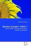 Ukraine: Europe's Other ?