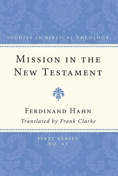 Mission in the New Testament - Hahn, Ferdinand