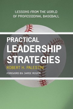 Practical Leadership Strategies - Palestini, Robert