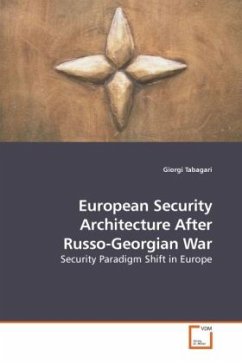 European Security Architecture After Russo-Georgian War - Tabagari, Giorgi