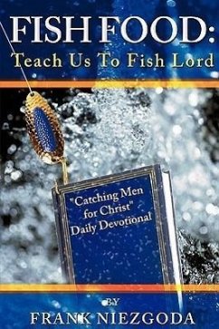 Fish Food: Teach Us To Fish Lord - Niezgoda, Frank