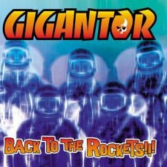 Back to the Rockets - Gigantor