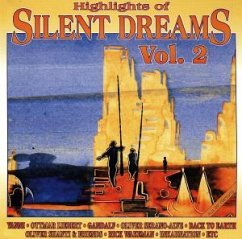 Highlights Of Silent Dreams 2 - u.a. Rick Wakeman, Cusco, Black to Earth