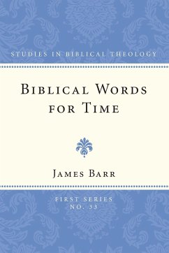 Biblical Words for Time - Barr, James