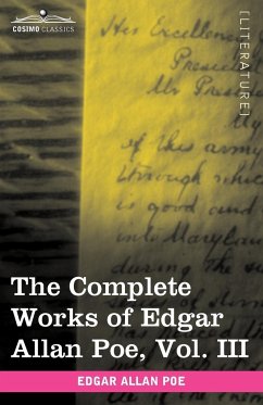 The Complete Works of Edgar Allan Poe, Vol. III (in Ten Volumes) - Poe, Edgar Allan