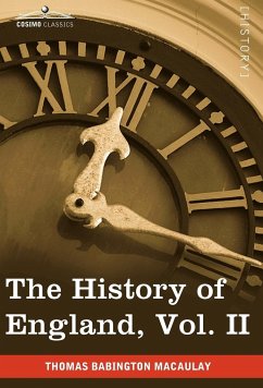 The History of England from the Accession of James II, Vol. II (in Five Volumes) - Macaulay, Thomas Babington