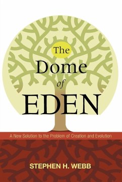 The Dome of Eden - Webb, Stephen H.