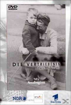 Die Vertriebenen: Hitlers letzte Opfer, Teil 3 - Neubeginn