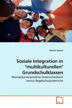 Soziale Integration in 'multikulturellen' Grundschulklassen - Koschi, Beatrix