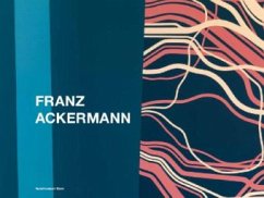 Franz Ackermann: Ausstellungskatalog - Gronert, Stefan;Berg, Stephan