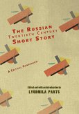 The Russian Twentieth Century Short Story