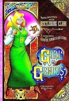 Girl Genius Volume 1: Agatha Heterodyne and the Bettleburg Clank SC (Color Edition) - Foglio, Phil