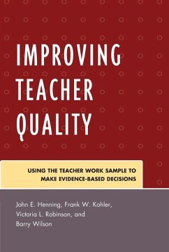 Improving Teacher Quality - Henning, John; Kohler, Frank; Robinson, Victoria