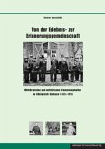 Von der Erlebnis- zur Erinnerungsgemeinschaft Von der Erlebnis- zur Erinnerungsgemeinschaft