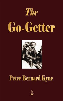 The Go-Getter - Peter B. Kyne