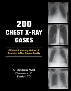 200 Chest X-Ray Cases - Al-Khairalla, Mudher; Chalmers, James; Fardon, Tom