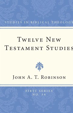 Twelve New Testament Studies - Robinson, John A T