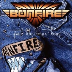 Feels Like Comin'.. - Bonfire