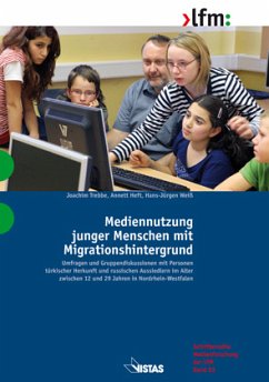 Mediennutzung junger Menschen mit Migrationshintergrund - Heft, Annett;Weiß, Hans J;Trebbe, Joachim
