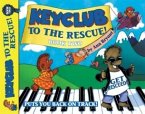 Keyclub to the Rescue! Book Two