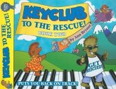 Keyclub to the Rescue! Book Two