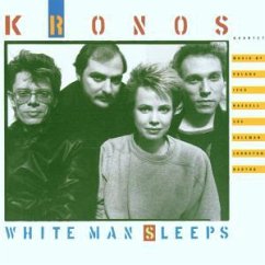 White Man Sleeps - Kronos Quartet