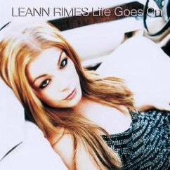 Life Goes On - LeAnn Rimes