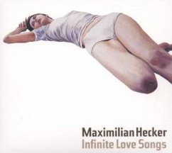 Infinite Love Songs - Maximilian Hecker