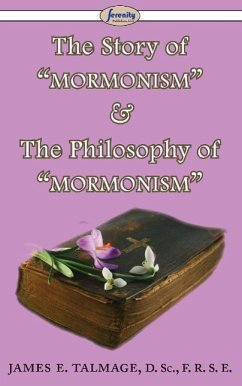 The Story of "Mormonism" & The Philosophy of "Mormonism"