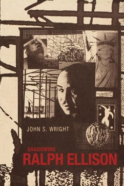 Shadowing Ralph Ellison - Wright, John S.