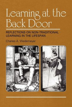 Learning at the Back Door Reflections on Non-Traditional Learning in the Lifespan