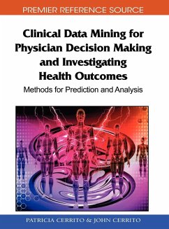 Clinical Data Mining for Physician Decision Making and Investigating Health Outcomes - Cerrito, Patricia; Cerrito, John