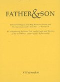 Father & Son: The Indian Beggar King Yogi Ramsuratkumar and the American Master and Bad Poet Lee Lozowick