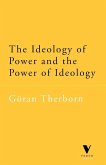The Ideology of Power and the Power of Ideology The Ideology of Power and the Power of Ideology