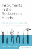Instruments in the Redeemer's Hands Facilitator's Guide