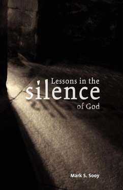 Lessons in the Silence of God - Sooy, Mark S.