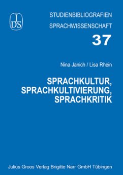 Sprachkultur, Sprachkultivierung, Sprachkritik - Janich, Nina; Rhein, Lisa