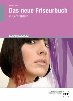 Das neue Friseurbuch in Lernfeldern / Das neue Friseurbuch - Zack, Dieter;Tully, Iris;Schweers, Inka;Kleemiß, Britta