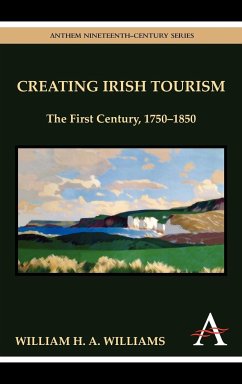 Creating Irish Tourism - Williams, William H. A.