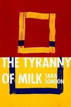 The Tyranny of Milk - London, Sara