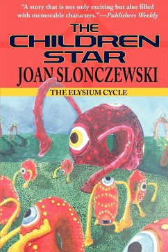 The Children Star - An Elysium Cycle Novel - Slonczewski, Joan