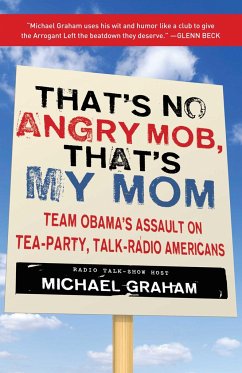 That's No Angry Mob, That's My Mom - Graham, Michael