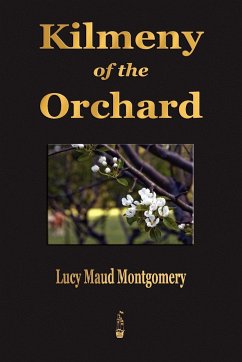 Kilmeny of the Orchard - Montgomery, Lucy Maud