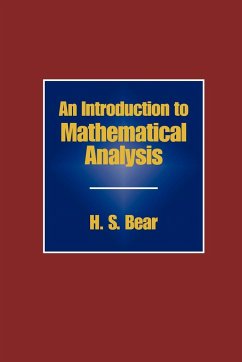 An Introduction to Mathematical Analysis - Bear, H. S.