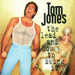 Lead And How To Swing It - Tom Jones