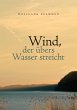 Wind, der übers Wasser streicht - Bild 1