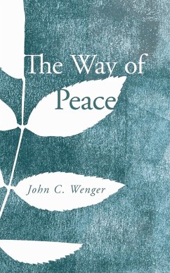 The Way of Peace - Wenger, John C