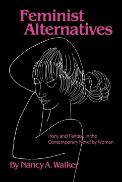 Feminist Alternatives - Walker, Nancy A.