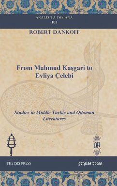 From Mahmud Kasgari to Evliya Celebi - Dankoff, Robert