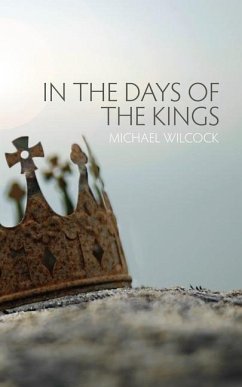 In the Days of the Kings - Wilcock, Michael